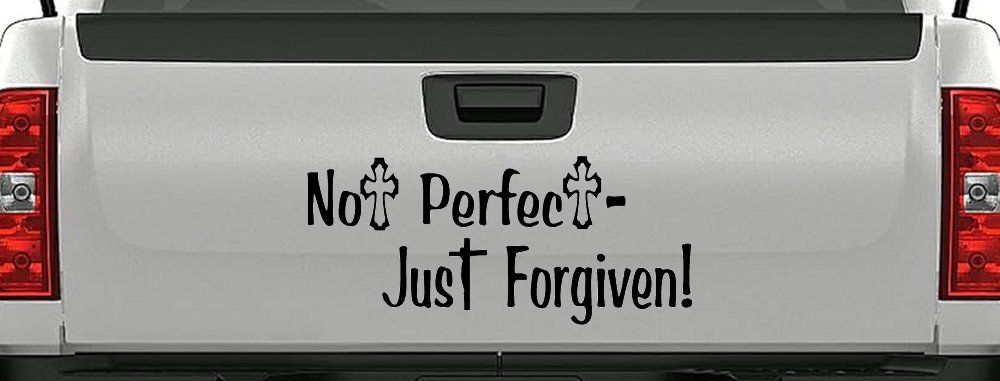 Not Perfect Just Forgiven Christian Car or Truck Window Decal Sticker
