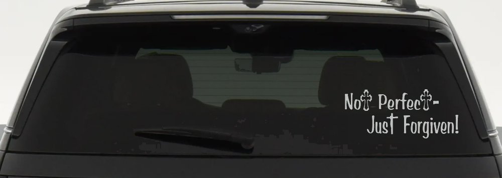 Not Perfect Just Forgiven Christian Car or Truck Window Decal Sticker (Light Gray)