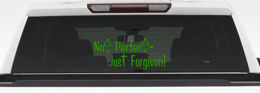 Not Perfect Just Forgiven Christian Car or Truck Window Decal Sticker (Lime)
