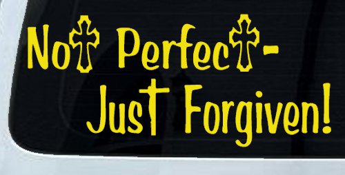 Not Perfect Just Forgiven Christian Car or Truck Window Decal Sticker