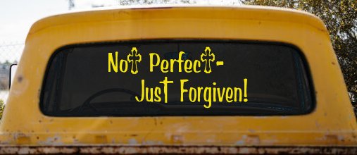 Not Perfect Just Forgiven Christian Car or Truck Window Decal Sticker