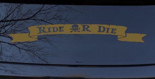 Ride Or Die Banner Car or Truck Window Decal Sticker