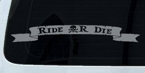 Ride Or Die Banner Car or Truck Window Decal Sticker (Telegrey)