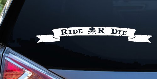 Ride Or Die Banner Car or Truck Window Vinyl Decal Sticker (White)