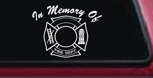 In Memory Of Fire Fighters Badge Car or Truck Window Decal Sticker