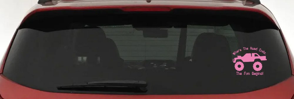 Where The Road Ends The Fun Begins Truck Off Road Car or Truck Window Vinyl Decal Sticker (Pink)