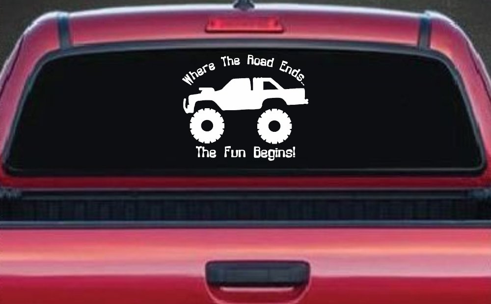 Where The Road Ends The Fun Begins Truck Off Road Car or Truck Window Decal Sticker