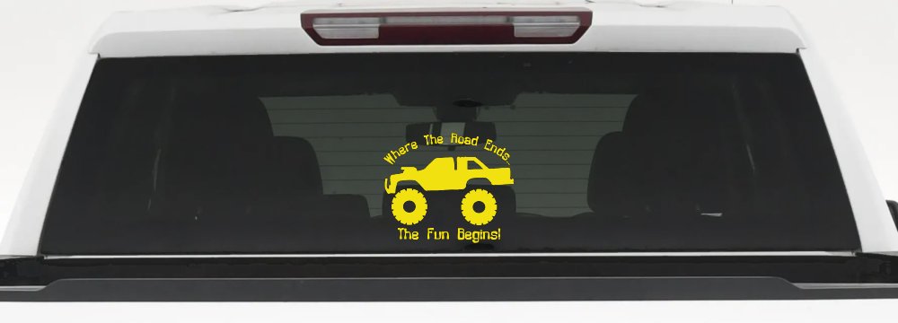 Where The Road Ends The Fun Begins Truck Off Road Car or Truck Window Decal Sticker (Yellow)