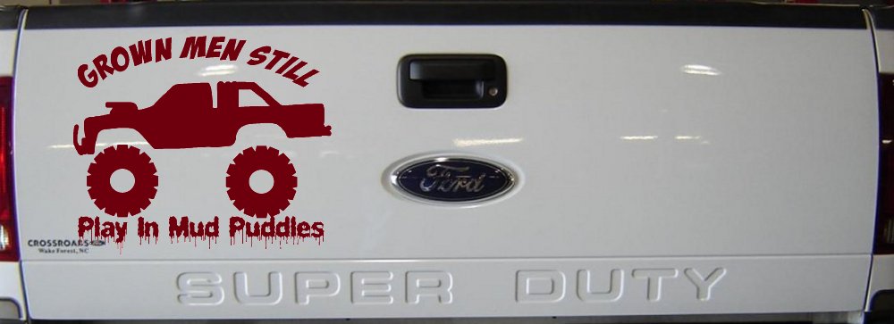 Grown Men Still Play In The Mud Puddles Truck Off Road Car or Truck Window Decal Sticker