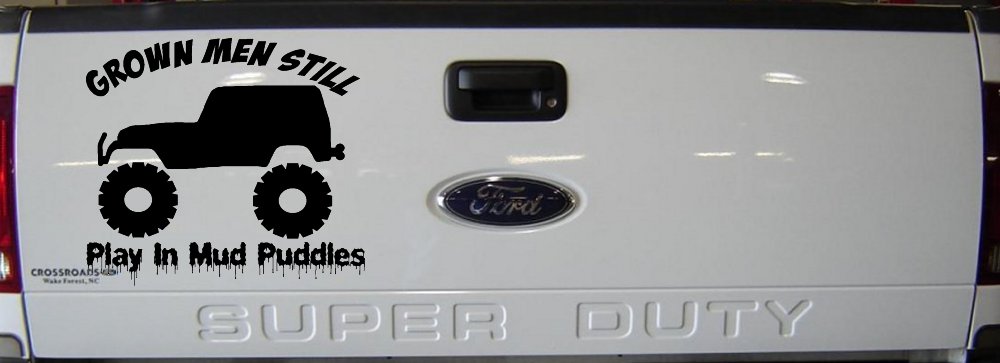 Grown Men Still Play In The Mud Jeep Off Road Car or Truck Window Vinyl Decal Sticker (Matte Black)