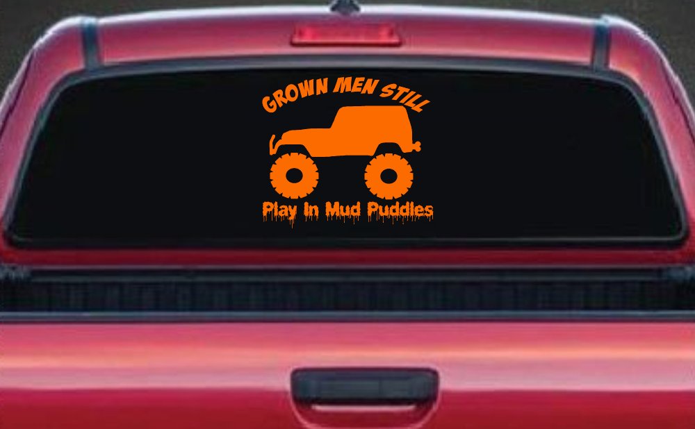 Grown Men Still Play In The Mud Jeep Off Road Car or Truck Window Decal Sticker (Orange)
