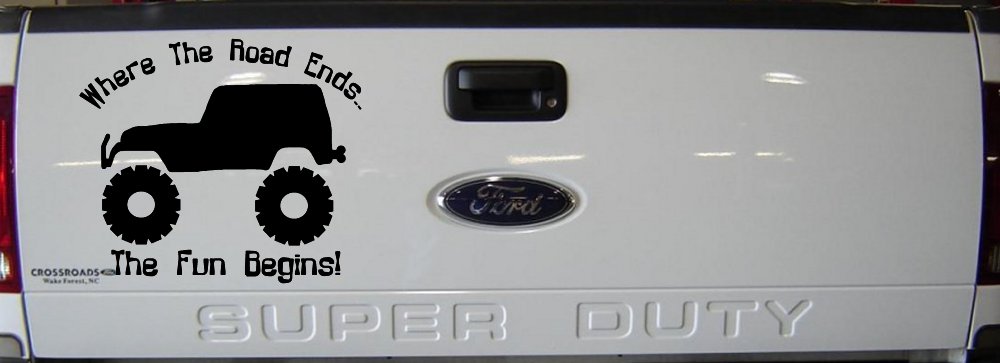 Where The Road Ends The Fun Begins Jeep Off Road Car or Truck Window Decal Sticker