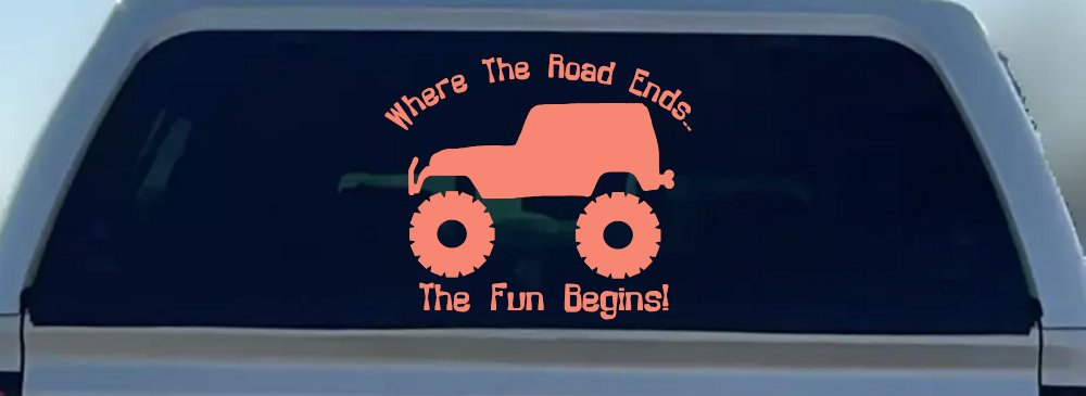 Where The Road Ends The Fun Begins Jeep Off Road Car or Truck Window Decal Sticker (Coral)