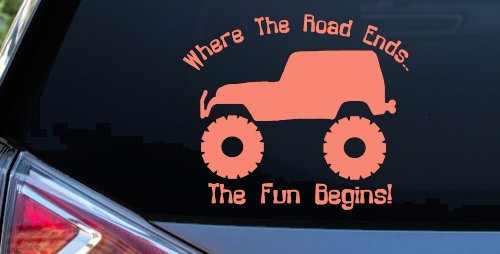 Where The Road Ends The Fun Begins Jeep Off Road Car or Truck Window Vinyl Decal Sticker (Coral)