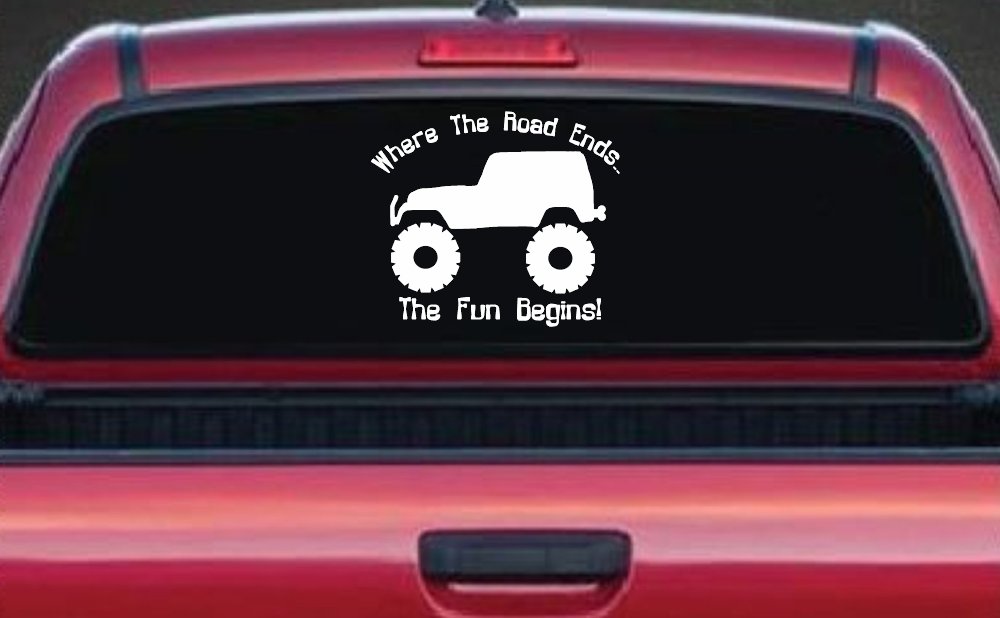 Where The Road Ends The Fun Begins Jeep Off Road Car or Truck Window Vinyl Decal Sticker (White)