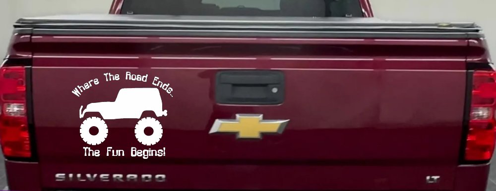 Where The Road Ends The Fun Begins Jeep Off Road Car or Truck Window Vinyl Decal Sticker (White)