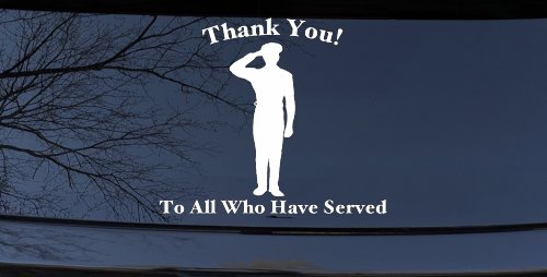 Thank you To All Who Have Served Military Car or Truck Window Decal Sticker (White)