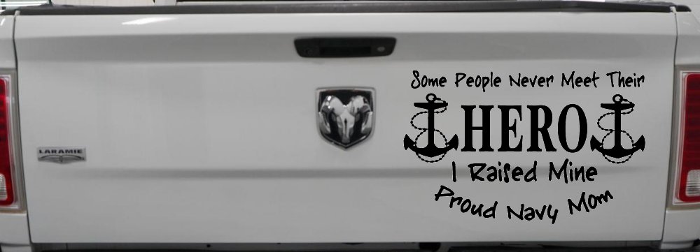 Some People Never Get To Meet Their Hero I raised Mine Navy Mom Military Car or Truck Window Decal Sticker (Matte Black)