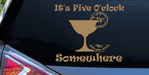 It's Five O'clock Somewhere Drinking Party Bar Car or Truck Window Decal Sticker (Light Brown)