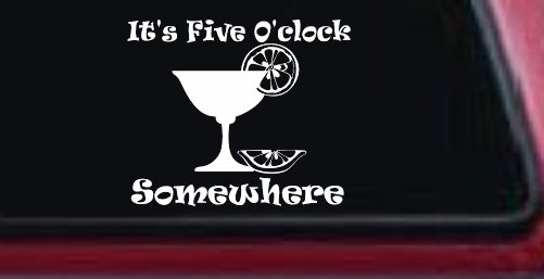 It's Five O'clock Somewhere Drinking Party Bar Car or Truck Window Vinyl Decal Sticker (White)