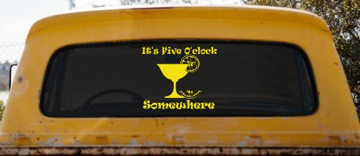 It's Five O'clock Somewhere Drinking Party Bar Car or Truck Window Decal Sticker