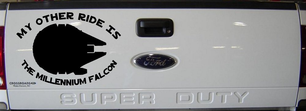 My Other Ride Is The Millennium Falcon Funny Car or Truck Window Decal Sticker