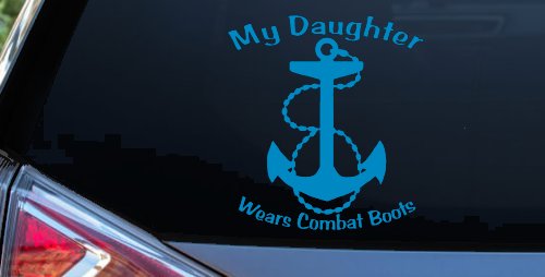My Daughter Wears Combat Boots Navy Anchor Military Car or Truck Window Decal Sticker