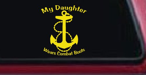 My Daughter Wears Combat Boots Navy Anchor Military Car or Truck Window Decal Sticker