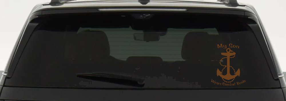 My Son Wears Combat Boots Navy Anchor Military Car or Truck Window Decal Sticker