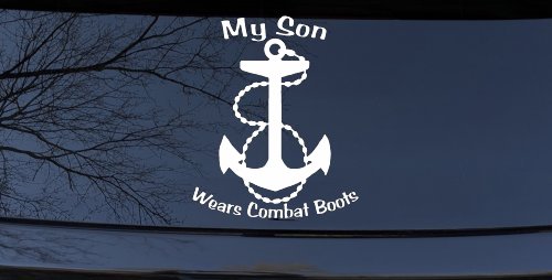 My Son Wears Combat Boots Navy Anchor Military Car or Truck Window Decal Sticker (White)