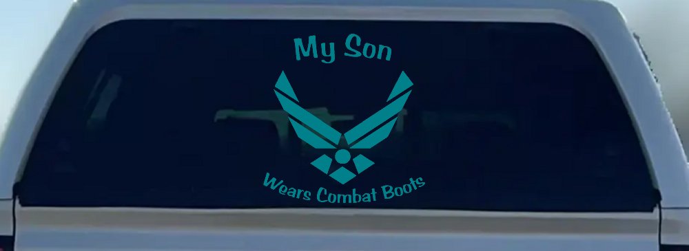 My Son Wears Combat Boots Air Force Military Car or Truck Window Decal Sticker