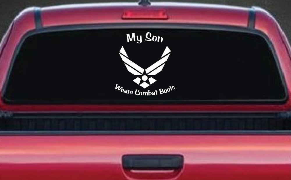 My Son Wears Combat Boots Air Force Military Car or Truck Window Decal Sticker