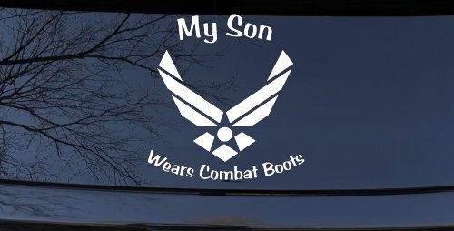 My Son Wears Combat Boots Air Force Military Car or Truck Window Vinyl Decal Sticker (White)