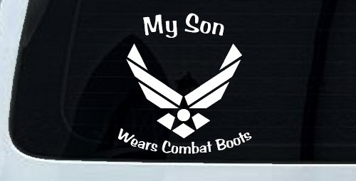 My Son Wears Combat Boots Air Force Military Car or Truck Window Decal Sticker