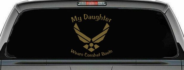 My Daughter Wears Combat Boots Air Force Military Car or Truck Window Decal Sticker