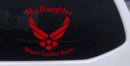 My Daughter Wears Combat Boots Air Force Military Car or Truck Window Decal Sticker (Red)