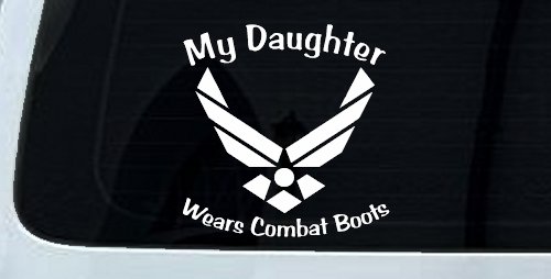 My Daughter Wears Combat Boots Air Force Military Car or Truck Window Decal Sticker