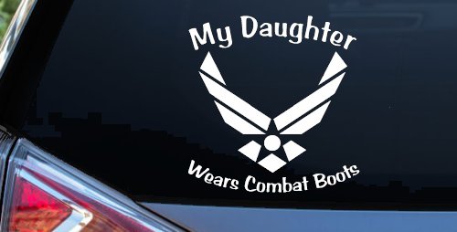 My Daughter Wears Combat Boots Air Force Military Car or Truck Window Decal Sticker