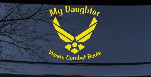 My Daughter Wears Combat Boots Air Force Military Car or Truck Window Decal Sticker