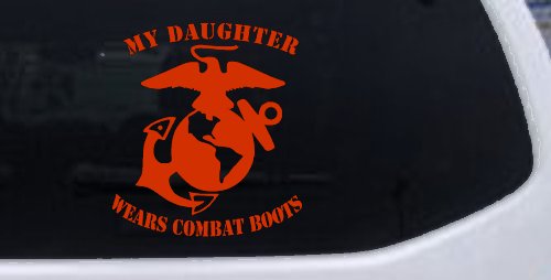 My Daughter Wears Combat Boots Marines Military Car or Truck Window Decal Sticker (Orange Red)