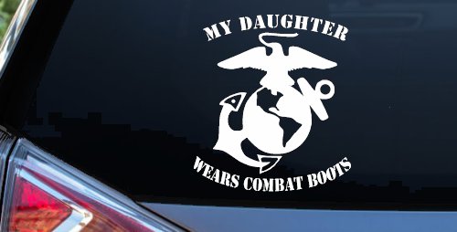 My Daughter Wears Combat Boots Marines Military Car or Truck Window Vinyl Decal Sticker (White)