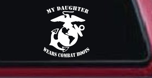My Daughter Wears Combat Boots Marines Military Car or Truck Window Decal Sticker