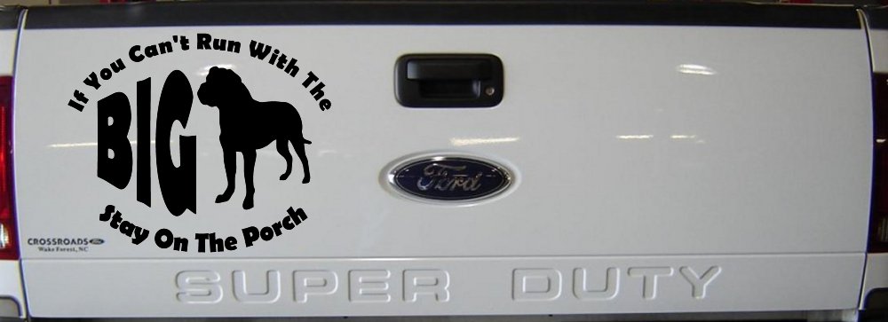 If You Can't Run With The Big Dog Stay on The Porch Off Road Car or Truck Window Decal Sticker (Black)