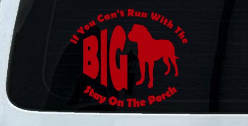 If You Can't Run With The Big Dog Stay on The Porch Off Road Car or Truck Window Decal Sticker (Red)