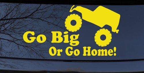 Go Big Or Go Home Jeep Off Road Car or Truck Window Decal Sticker (Yellow)