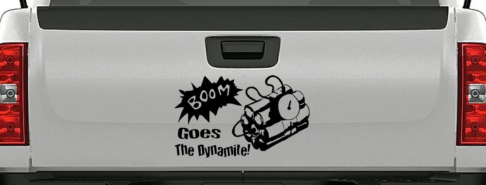 Boom Goes The Dynamite Funny Car or Truck Window Decal Sticker (Black)