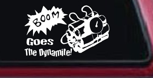Boom Goes The Dynamite Funny Car or Truck Window Decal Sticker (White)
