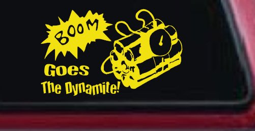 Boom Goes The Dynamite Funny Car or Truck Window Decal Sticker