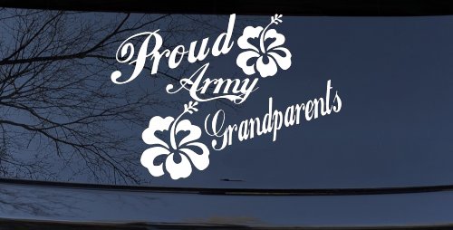 Proud Army Grandparents Hibiscus Military Car or Truck Window Decal Sticker (White)