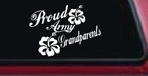 Proud Army Grandparents Hibiscus Military Car or Truck Window Decal Sticker (White)